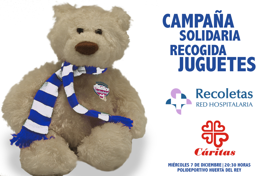 La campaña solidaria de recogida de juguetes del Recoletas Atlético Valladolid, el miércoles 7 de diciembre ante el Bidasoa Irún